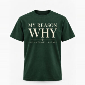 My Reason Why Heritage T-Shirt